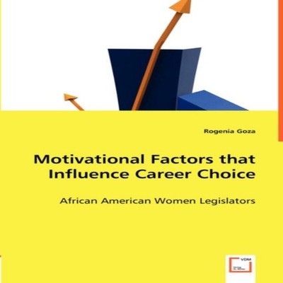 Motivational Factors that Influence Career Choice - African Ameri