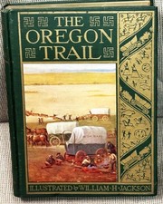 Francis Parkman / THE OREGON TRAIL 1931