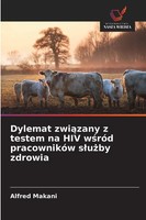 Alfred Makani | Dylemat Zwi¿Zany Z Testem Na HIV W¿RóD PracownikóW S¿U¿By...