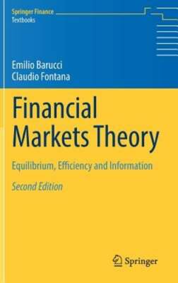 Financial Markets Theory: Equilibrium, Efficiency and Information by Barucci