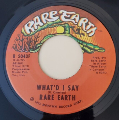 Rare Earth  WHAT'D I SAY / NICE TO BE WITH YOU (ROCK 45) #5043 PLAYS VG++