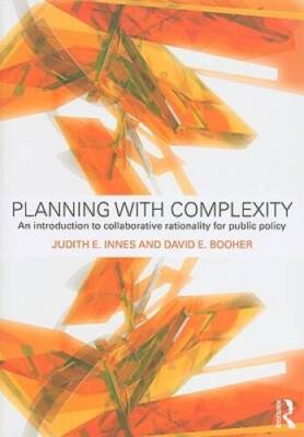 Planning with Complexity: An Introduction to Collaborative Rationality fo - GOOD