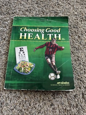 Abeka Choosing Good Health Third Edition Student Textbook