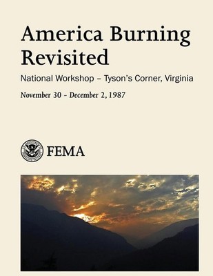 America Burning Revisited: National Workshop - Tyson's Corner, Virginia by U.S.