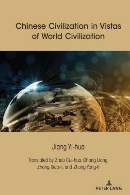 Chinesische Zivilisation im Blick auf die Weltzivilisaten