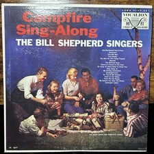 The Bill Shepherd Singers- Campfire Sing Along MONO LP 1960 Vocalion VL3677 Bx14