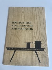 VTG EUC How To Finish Fine Furniture And Woodwork: