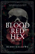 Blake Gallows | Blood Red Hex | Taschenbuch |...