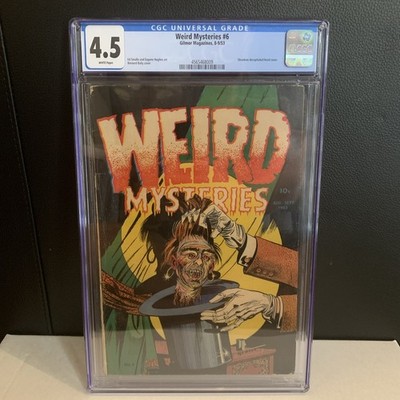 Weird Mysteries 6 CGC 4.5  White Pages 