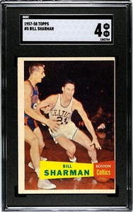 1957-58 Topps BILL SHARMAN ROOKIE Celtics #5 SGC 4 VG/EX **GRADED SET BREAK*