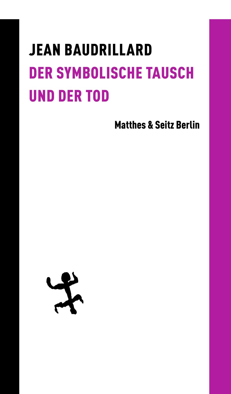 Der symbolische Tausch und der Tod Jean Baudrillard