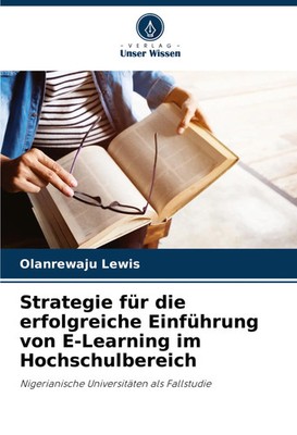 Olanrewaju Lewis | Strategie für die erfolgreiche Einführung von E-Learning...