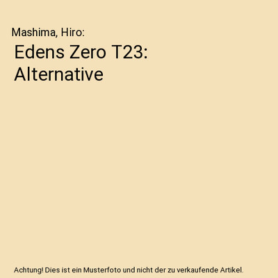 Edens Zero T23: Alternative, Mashima, Hiro