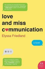 Love and Miss Communication: A Novel by Elyssa Friedland (English) Paperback Boo