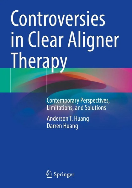 Anderson T. Huang (U. A.) | Controversies In Clear Aligner Therapy | Taschenbuch-image