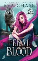 Feral Blood Eva Chase Taschenbuch Bound to the Fae Kartoniert / Broschiert 2021