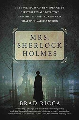 Mrs. Sherlock Holmes: The True Story of - Paperback, by Ricca Brad - Very Good
