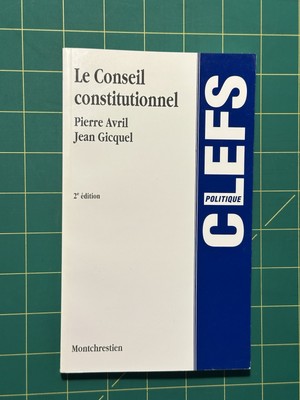 Le Consel constitutionnel par Pierre Avril e Jean Gicquel