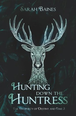 Hunting down the Huntress | Sarah Baines | Taschenbuch | 340 S. | Deutsch | 2025