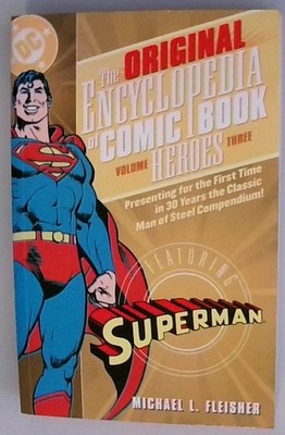 The Original Encyclopedia of Comic Book Heroes: Superman - Volume 3 Fleischer, M