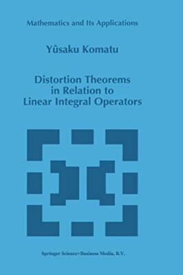Distortion Theorems in Relation to Linear Integral Operators                   