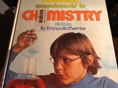 Fascinating Experiments in Chemistry (English and French Edition)