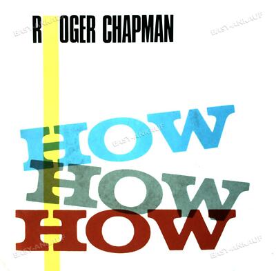 Roger Chapman - How How How 7in (VG+/VG+) '