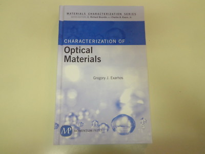 Characterization of Optical Materials 2010 ISBN: 9781606500507 Gregory J Exarhos