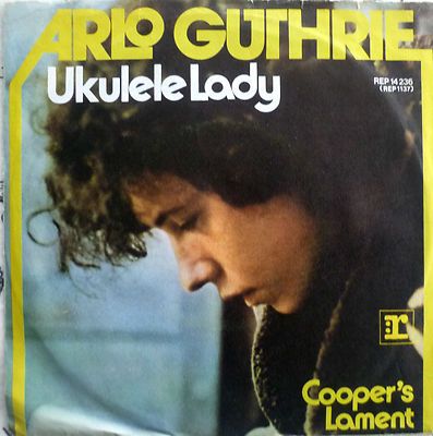 7'' 1972 KULT ! ARLO GUTHRIE : Ukulele Lady /MINT-?