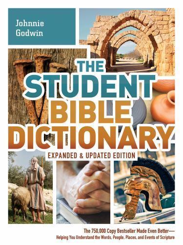 Student Bible Dictionary--Expanded and Updated Edition : The 750,000 Copy ...