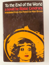 To The End Of The World - Blaise Cendrars Grove Press Third Printing 1966