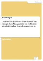 Die Balanced Scorecard Als Instrument Des Strategischen Managements Aus Sicht...