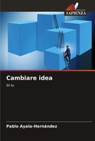 Pablo Ayala-HernáNdez | Cambiare Idea | Taschenbuch | Italienisch (2025)