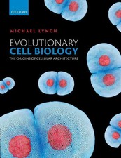 Evolutionary Cell Biology | The Origins of Ce...