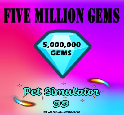 Five Million Gems - 5M Diamonds - 5,000,000 G - Pet Simulator 99 - PS99 - Fast