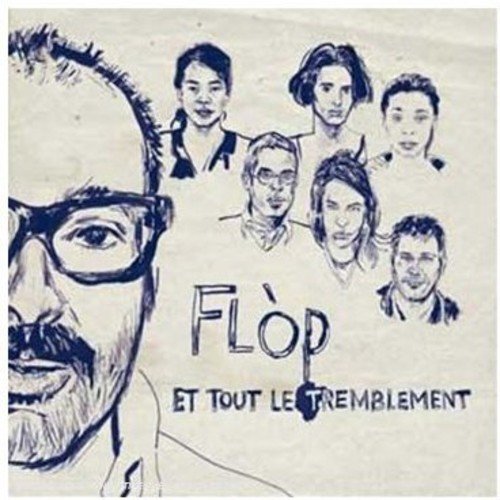Flóp Flop Et Tout Le Tremblement (CD)