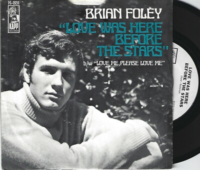 BRIAN FOLEY - Love was here before the stars   ***Promo***