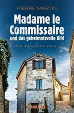 Madame le Commissaire und das geheimnisvolle ...