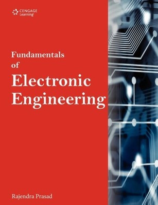 Rajendra Prasad - Fundamentals of Electronic Engineering - New paperba - X555z