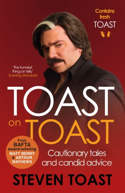 Toast on Toast by Steven Toast (Paperback Book)