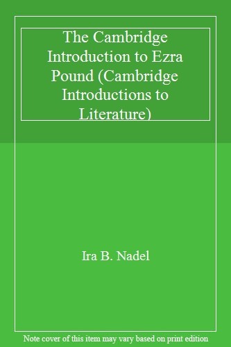 The Cambridge Introduction to Ezra Pound (Cambridge Introductions to Literature