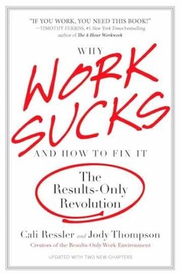 Why Work Sucks and How to - Paperback, by Ressler Cali; Thompson - Very Good q