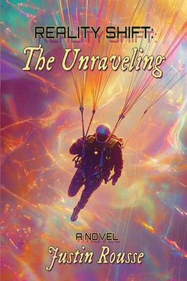 Justin Rousse | Reality Shift | Taschenbuch | Englisch (2025) | The Unraveling