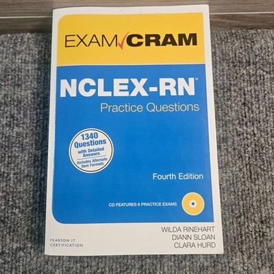 Exam Cram NCLEX-RN Practice Questions 4th Edition w/CD Pearson