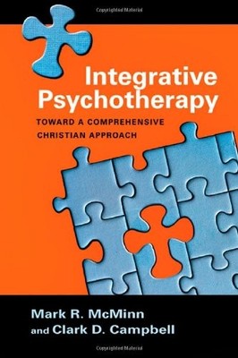 Integrative Psychotherapy: Toward a Comprehensive Christian Approach - hardc...