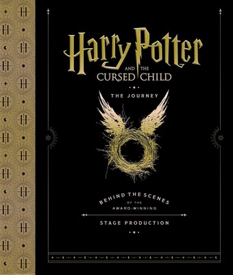 Harry Potter und das verwunschene Kind: Die Reise: Hinter den Kulissen des Award-W