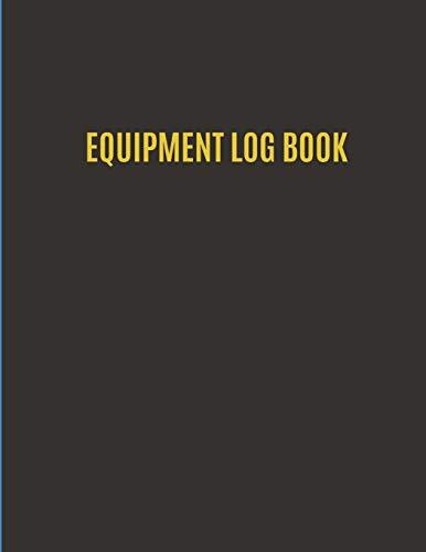 EQUIPMENT LOG BOOK: EQUIPMENT MAINTENANCE CHECK IN - CHECK By Ralupop BRAND NEW