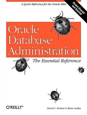 Oracle Database Administration: The E..., Laskey, Brian