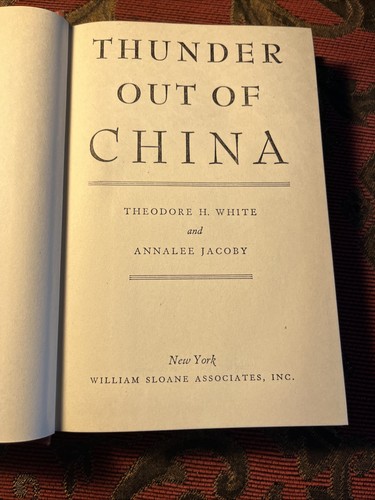 Donner aus China von Theodore H White & Annalee Jacoby 1946 Sloane HC - Bild 8 von 12