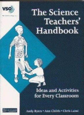 The Science Teachers' Handbook: Ideas and Activities for Every C
